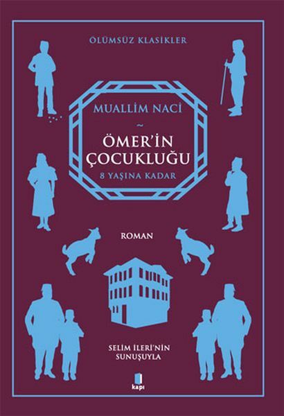 Ömer'in Çocukluğu MUALLİM NACİ