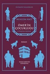 Ömer'in Çocukluğu MUALLİM NACİ