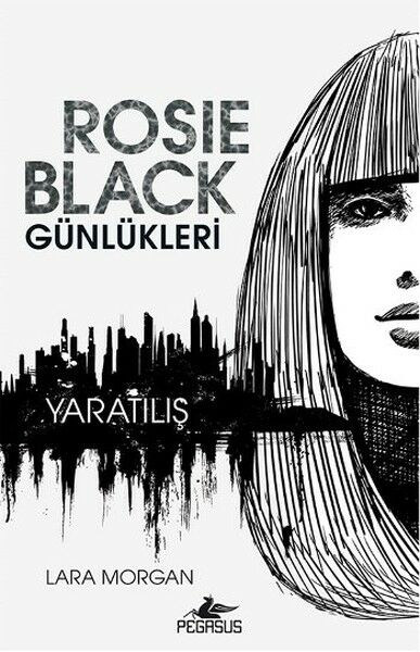 Rosie Black Günlükleri Yaratılış LARA MORGAN