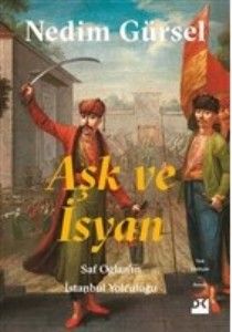 Aşk Ve İsyan NEDİM GÜRSEL