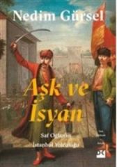 Aşk Ve İsyan NEDİM GÜRSEL