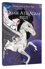 Demir Atlı Adam 2 Mucize GÜRKAN GENÇ, MİNE PÖGE