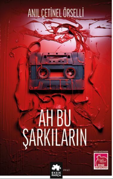 Ah Bu Şarkıların ANIL ÇETİNEL ÖRSELLİ