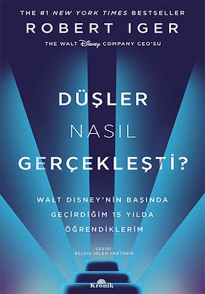 Düşler Nasıl Gerçekleşti ROBERT IGER