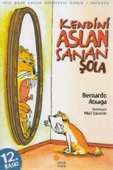 Kendini Aslan Sanan Şola BERNARDO ATXAGA