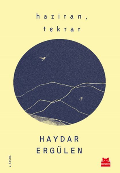 Haziran, Tekrar HAYDAR ERGÜLEN
