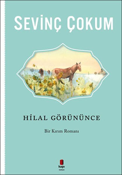 Hilal Görününce SEVİNÇ ÇOKUM