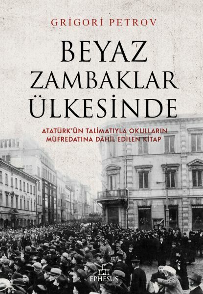 Beyaz Zambaklar Ülkesinde GRİGORİ SPİRİDONOVİÇ PETROV