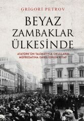 Beyaz Zambaklar Ülkesinde GRİGORİ SPİRİDONOVİÇ PETROV