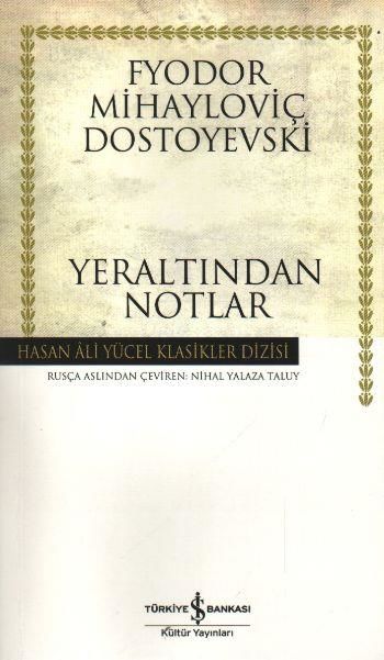 Yeraltından Notlar Hasan Ali Yücel Klasikler DOSTOYEVSKİ