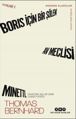 Boris İçin Bir Şölen, Av Meclisi, Minetti Oyunlar 1 Sanatçının Yaşlı Bir Adam Olarak Portresi THOMAS BERNHARD