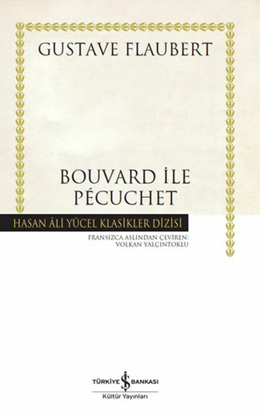 Bouvard İle Pecuchet (K.Kapak)  GUSTAVE FLAUBERT