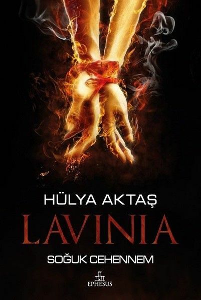 Lavinia Soğuk Cehennem Ciltli HÜLYA AKTAŞ
