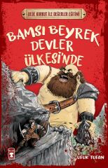 Bamsı Beyrek Devler Ülkesinde - Dede Korkut İle Değerler Eğitimi UFUK TUFAN
