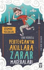 Pertevcanın Akıllara Zarar Maceraları - 1 Geçmişe Yolculuk ESRA AĞAOĞLU