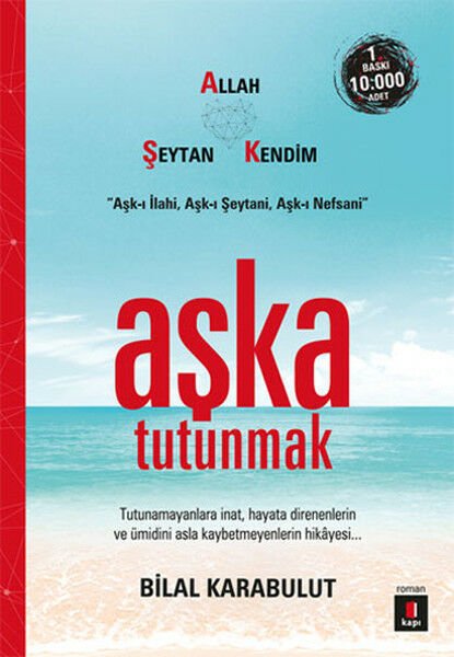 Aşka Tutunmak BİLAL KARABULUT