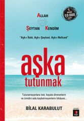 Aşka Tutunmak BİLAL KARABULUT