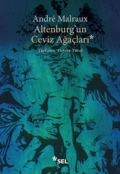 Alterburg'un Ceviz Ağaçları ANDRE MALRAUX