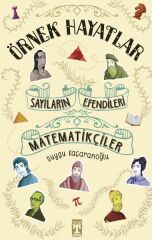 Sayıların Efendileri Matematikçiler - Örnek Hayatlar DUYGU KAÇARANOĞLU