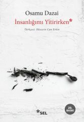İnsanlığımı Yitirirken OSAMU DAZAİ
