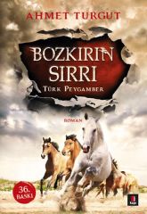 Bozkırın Sırrı Türk Peygamber AHMET TURGUT