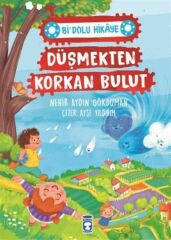 Düşmekten Korkan Bulut - Bi Dolu Hikaye NEHİR AYDIN GÖKDUMAN