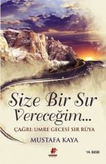 Size Bir Sır Vereceğim MUSTAFA KAYA