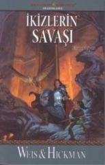 Efsaneler Serisi 2. Kitap İkizlerin Savaşı MARGARET WEİSS, TRACY HİCKMAN