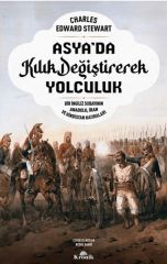 Asyada Kılık Değiştirerek Yolculuk CHARLES EDWARD STEWART
