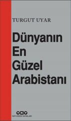 Dünyanın En Güzel Arabistanı TURGUT UYAR