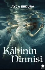Kahinin Ninnisi AYÇA ERDURA