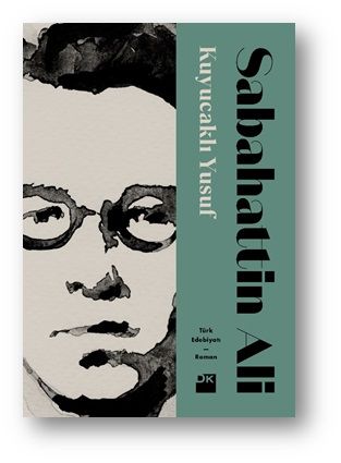 Kuyucaklı Yusuf SABAHATTİN ALİ