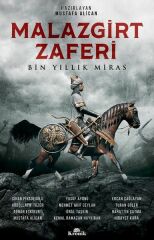 Malazgirt Zaferi Bin Yıllık Miras KOLEKTİF