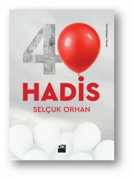 40 Hadis SELÇUK ORHAN
