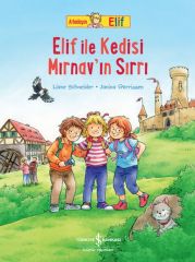 Arkadaşım Elif İle Kedisi Mırnav‘In Sırrı LIANE SCHNEIDER