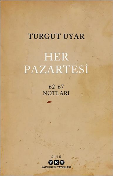 Her Pazartesi 1962 67 Notları TURGUT UYAR