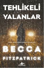 Tehlikeli Yalanlar BECCA FİTZPATRİCK