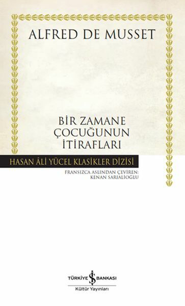 Bir Zamane Çocuğunun İtirafları (K.Kapak)  ALFRED DE MUSSET