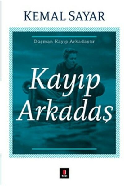 Kayıp Arkadaş KEMAL SAYAR