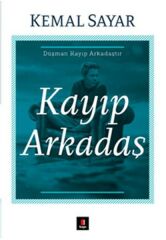 Kayıp Arkadaş KEMAL SAYAR