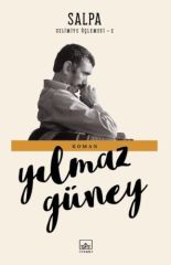 Selimiye Üçlemesi 2 Salpa YILMAZ GÜNEY
