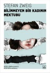 Bilinmeyen Bir Kadının Mektubu STEFAN ZWEİG