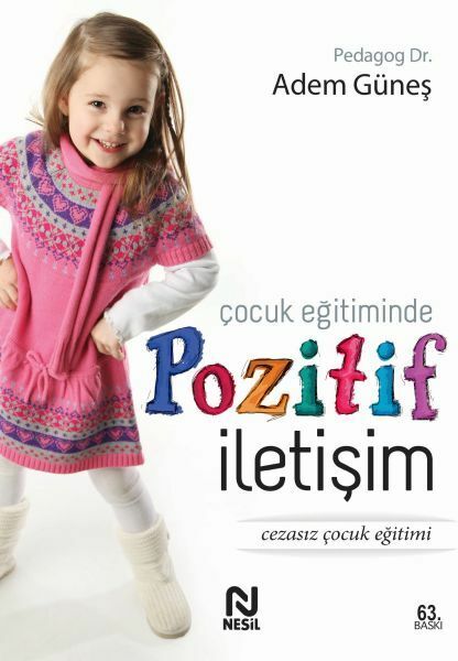 Çocuk Eğitiminde Pozitif İletişim PEDAGOG ADEM GÜNEŞ