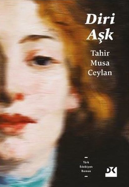 Diri Aşk TAHİR MUSA CEYLAN