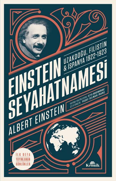 Einstein Seyahatnamesi Uzakdoğu Filistin İspanya 1922 1923 ALBERT EİNSTEİN