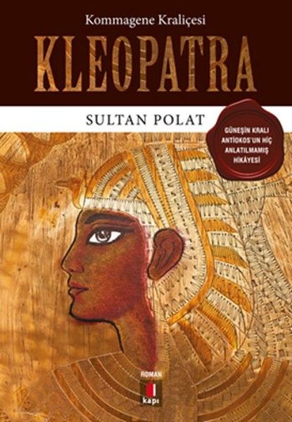 Kommagene Kraliçesi Kleopatra SULTAN POLAT