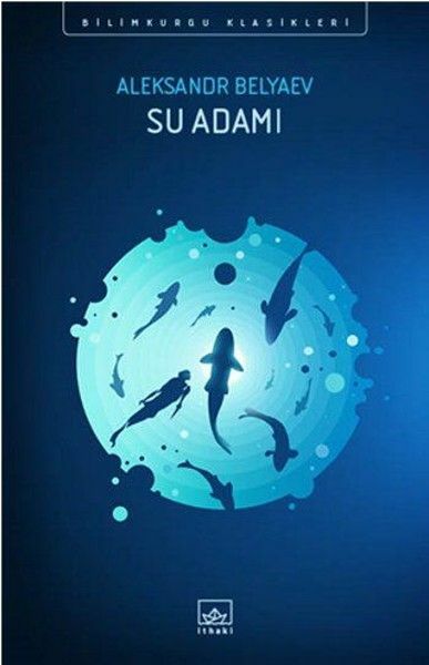 Su Adamı ALEKSANDR BELYAEV