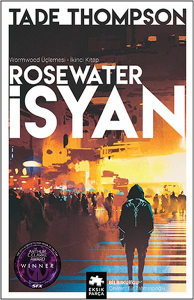 Rosewater İsyan Wormwood Üçlemesi İkinci Kitap TADE THOMSPSON