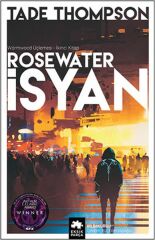 Rosewater İsyan Wormwood Üçlemesi İkinci Kitap TADE THOMSPSON