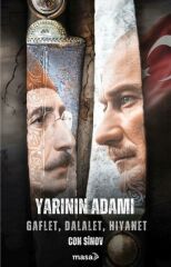 Yarının Adamı Gaflet, Dalalet, Hıyanet CON SINOV